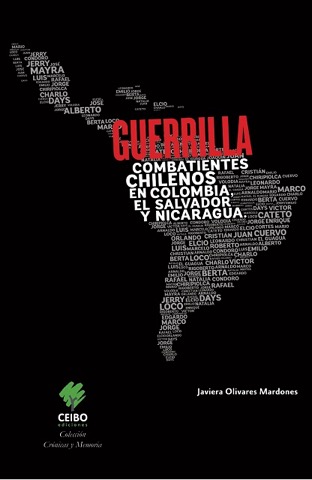 ‘Guerrilla: Combatientes chilenos en Colombia, Nicaragua y El Salvador’